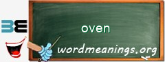 WordMeaning blackboard for oven